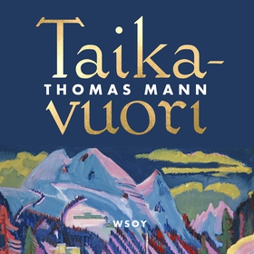 Taikavuori (ljudbok) av Thomas Mann