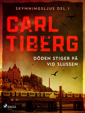 Döden stiger på vid Slussen (e-bok) av Carl Tib