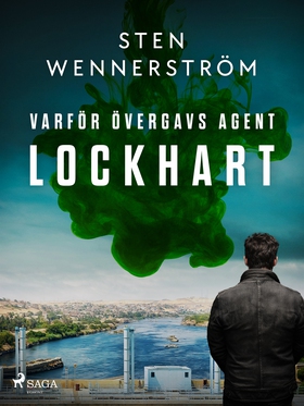 Varför övergavs agent Lockhart (e-bok) av Sten 