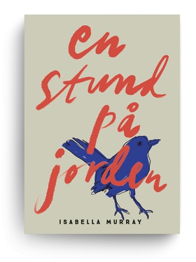 En stund på jorden (e-bok) av Isabella Murray