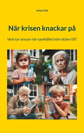 När krisen knackar på: Vem tar ansvar när samhä