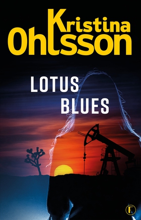 Lotus blues (e-bok) av Kristina Ohlsson