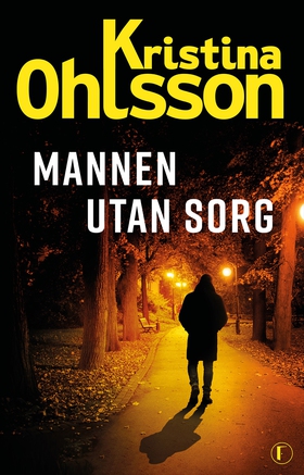 Mannen utan sorg (e-bok) av Kristina Ohlsson