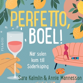 Perfetto, Boel! : när solen kom till Söderköpin
