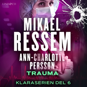 Trauma (ljudbok) av Mikael Ressem, Ann-Charlott