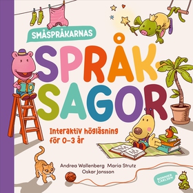 Småspråkarnas språksagor : Interaktiv högläsnin