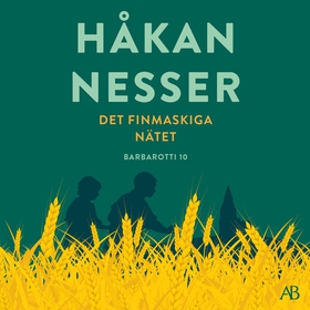 Det finmaskiga nätet (ljudbok) av Håkan Nesser