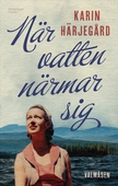 När vatten närmar sig