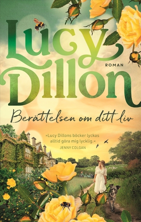 Berättelsen om ditt liv (e-bok) av Lucy Dillon