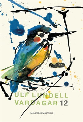 Vardagar 12 (e-bok) av Ulf Lundell