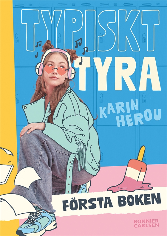 Typiskt Tyra. Första boken