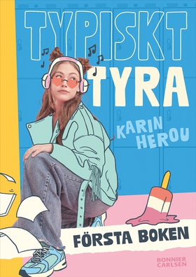 Typiskt Tyra: Första boken (e-bok) av Karin Her