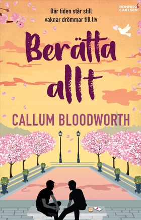 Berätta allt (e-bok) av Callum Bloodworth