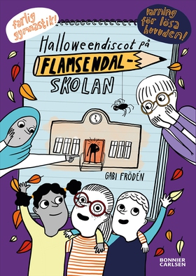 Halloweendiscot på Flamsendalskolan (e-bok) av 