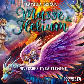 Musse & Helium. Universums fyra element (ljudbo