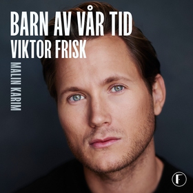 Barn av vår tid (ljudbok) av Viktor Frisk