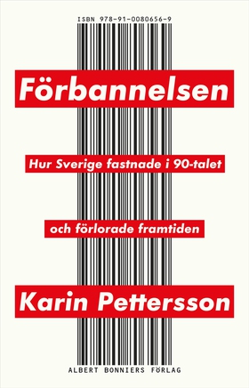 Förbannelsen : hur Sverige fastnade i 90-talet 