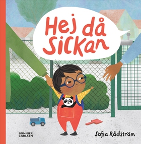 Hej då, Sickan (e-bok) av Sofia Rådström