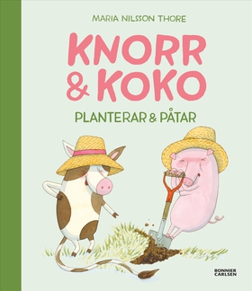 Knorr och Koko planterar och påtar (e-bok) av M