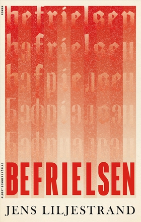 Befrielsen (e-bok) av Jens Liljestrand