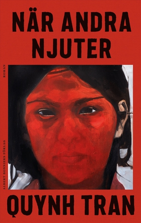 När andra njuter (e-bok) av Quynh Tran