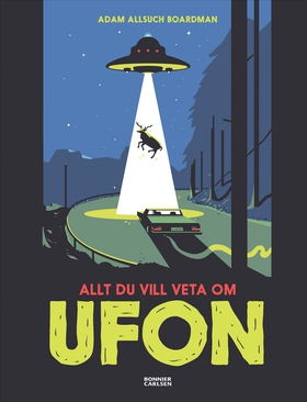 Allt du vill veta om ufon (e-bok) av Adam Allsu