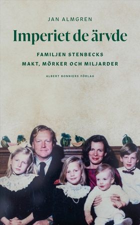 Imperiet de ärvde : familjen Stenbecks makt, mö