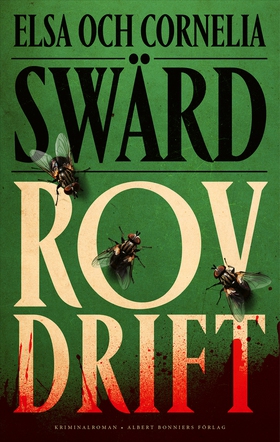Rovdrift (e-bok) av Elsa Swärd, Cornelia Swärd