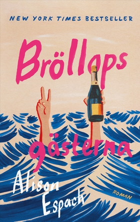 Bröllopsgästerna (e-bok) av Alison Espach