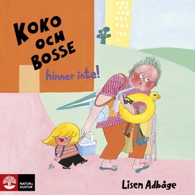 Koko och Bosse hinner inte! (ljudbok) av Lisen 