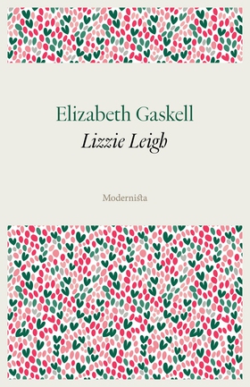 Lizzie Leigh (e-bok) av Elizabeth Gaskell