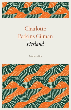 Herland (e-bok) av Charlotte Perkins Gilman