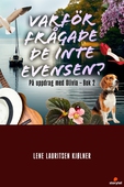 Varför frågade de inte Evensen?