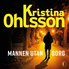 Mannen utan sorg (ljudbok) av Kristina Ohlsson