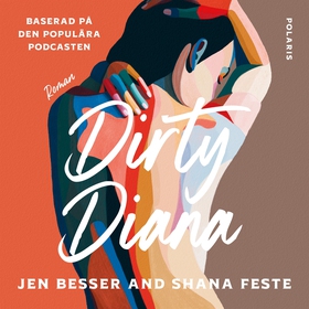 Dirty Diana (ljudbok) av Shana Feste, Jen Besse