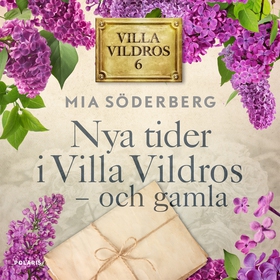 Nya tider i Villa vildros - och gamla (ljudbok)