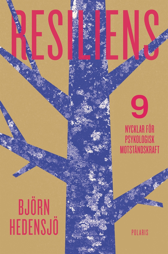 Resiliens - Hantera motgångar och utmaningar i en osäker tid