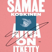Aina on itketty