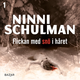 Flickan med snö i håret (ljudbok) av Ninni Schu