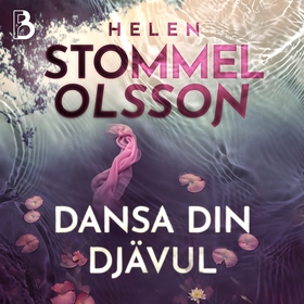 Dansa din djävul (ljudbok) av Helen Stommel Ols