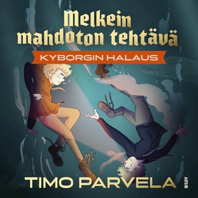 Melkein mahdoton tehtävä - Kyborgin halaus (lju