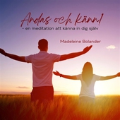 Andas och känn!  -en meditation för att känna in dig själv