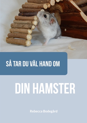 Så tar du väl hand om din hamster (e-bok) av Re