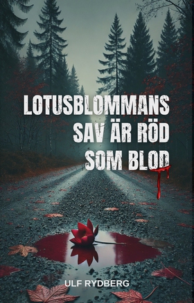 Lotusblommans sav är röd som blod (e-bok) av Ul