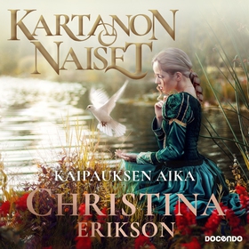 Kaipauksen aika (ljudbok) av Christina Erikson
