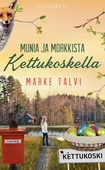 Munia ja morkkista Kettukoskella