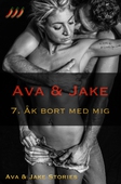 Ava & Jake : Åk bort med mig