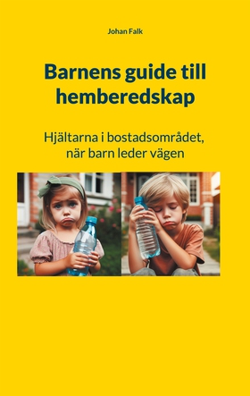 Barnens guide till hemberedskap: Hjältarna i bo