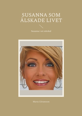 Susanna som älskade livet: Susanna i ett nötska