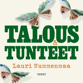 Talous & tunteet (ljudbok) av Lauri Nummenmaa